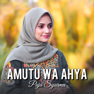 Amutu Wa Ahya by PUJA SYARMA