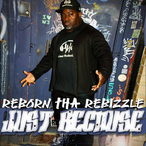 Reborn tha Rebizzle | Spotify