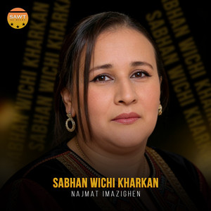 Sabhan Wichi Kharkan by Najmat Imazighen