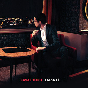 Falsa Fé by Cavalheiro