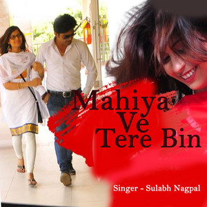 Mahiya Ve Tere Bin