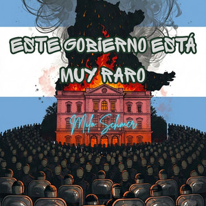 Este gobierno está muy raro by Milo Schmer