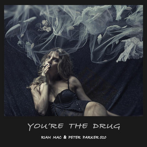 You're the Drug by Rian Mac, Peter Parker 510