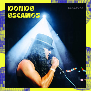 Donde Estamos by EL Guapo