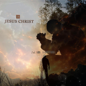 JESUS CHRIST by Adam Kopper