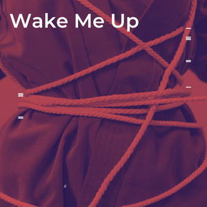 Wake Me Up by William Talbot