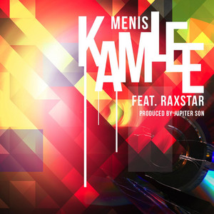 Kamlee (feat. Raxstar) by Menis, Raxstar