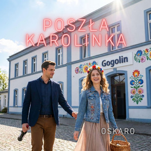 Poszła Karolinka by Oskaro