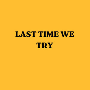 Last Time We Try by Sumuba