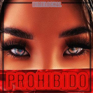 Prohibido by DimeloChal