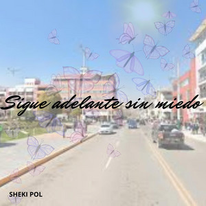 Sigue adelante sin miedo by Lau Velvet