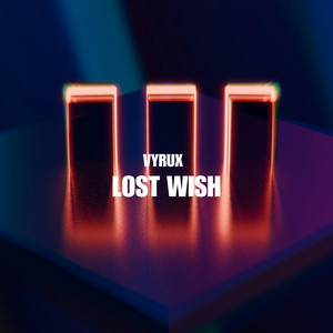 Lost Wish - Radio Edit by Vyrux
