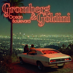 Ocean Boulevard (Sunset Version) by Gromberg & Goldini