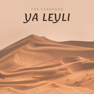 Ya Leyli by The Faaryaad