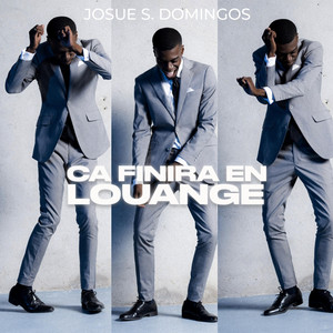 Ca finira en louange by Josue S. Domingos