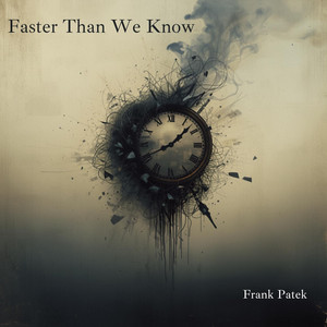 Faster Than We Know by Frank Patek