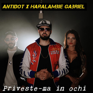 Antidot - Priveste-ma In Ochi (feat. Haralambie Gabriel)