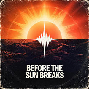 Before The Sun Breaks by LAKOGY