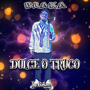BRaKA - Dulce o Truco