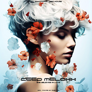 She Believes In Love by Deep Meloxx