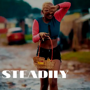 STEADILY