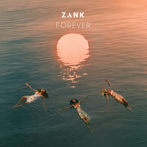 Forever by Zank