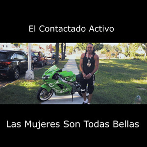 El Contactado Activo - Las Mujeres Son Todas Bellas