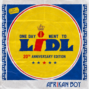 One Day I Went To Lidl, Pt. 2 by Afrikan Boy