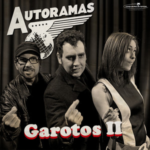 Garotos II (O Outro Lado) — Autoramas