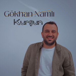 Gökhan Namlı - Kurşun