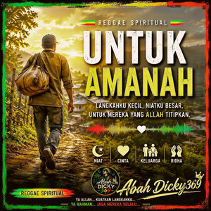 UNTUK AMANAH (Reggae Spiritual) by Abah Dicky369