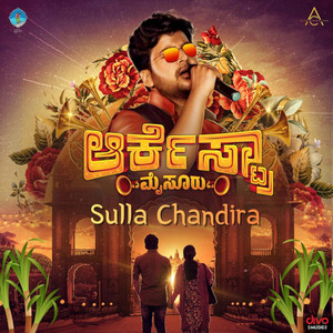 Sulla Chandira (From "Orchestra, Mysuru!")