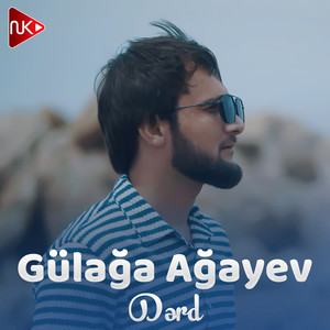 Gülağa Ağayev - Dərd