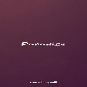 Paradise - Afrobeat by Land Topalli