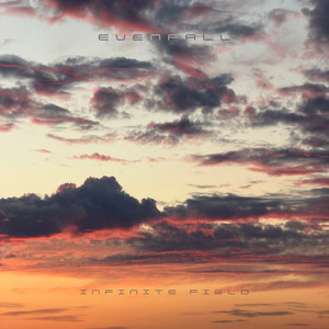 Evenfall by Infinite Field