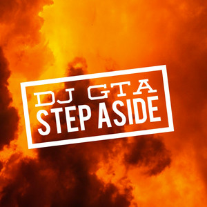 Step Aside by DJ GTA