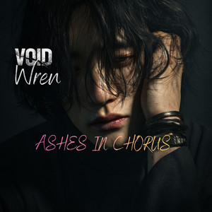 ASHES IN CHORUS by VOID Project