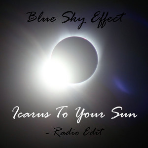 Icarus to Your Sun - Radio Edit by Blue Sky Effect