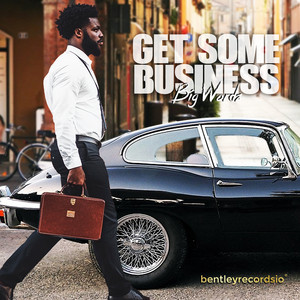 Get Some Business by Big Wordz