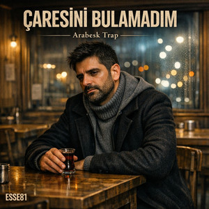 ESSE81 - Çaresini Bulamadım