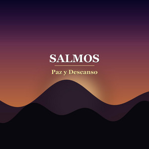 Salmos Paz y Descanso by el rey moises