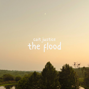 The Flood by Cait Justice