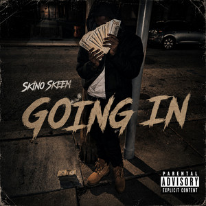 Going In by Skino Skeem