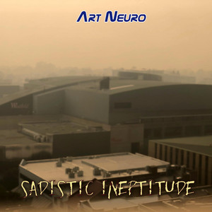 Sadistic Ineptitude