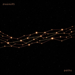 Paths by DREAMS95