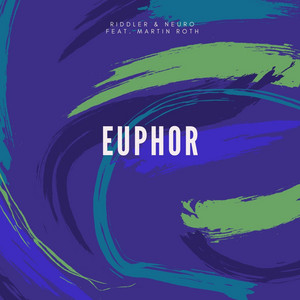 Euphor by Riddler, Neuro