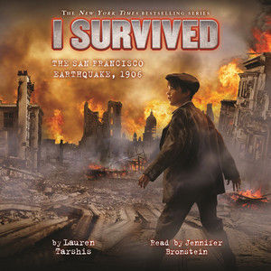 I Survived the San Francisco Earthquake, 1906 [I Survived 5 (Unabridged)] Audiobook