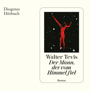 Der Mann, der vom Himmel fiel (Ungekürzt)