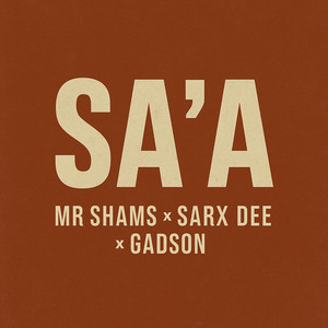 Sa'a (feat. Sarx Dee & Gadson)