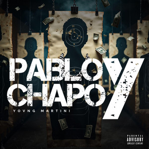 Pablo Y Chapo by Yovng Martini